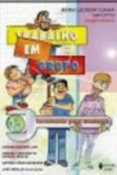 Livro Trabalho Em Grupo. Ferramenta Para Mudança - Resumo, Resenha, PDF, etc.