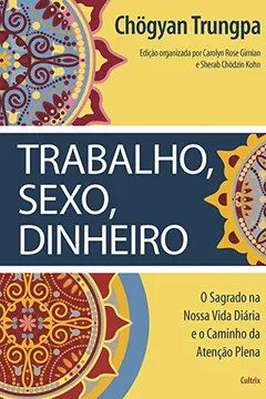 Livro Trabalho, Sexo, Dinheiro - Resumo, Resenha, PDF, etc.