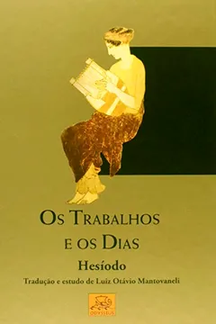 Livro Trabalhos E Os Dias, Os - Resumo, Resenha, PDF, etc.