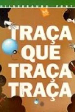Capa do livro Traça que Traça Traça