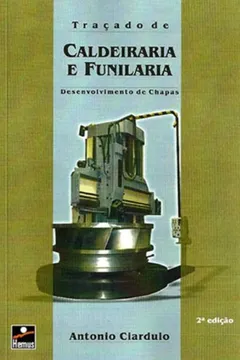 Livro Traçado de Caldeiraria e Funilaria. Desenvolvimento de Chapas - Resumo, Resenha, PDF, etc.