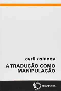 Livro Traducao Como Manipulacao, A - Resumo, Resenha, PDF, etc.