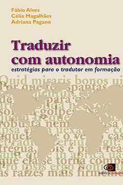 Livro Traduzir com Autonomia. Estratégias Para o Tradutor em Formação - Resumo, Resenha, PDF, etc.