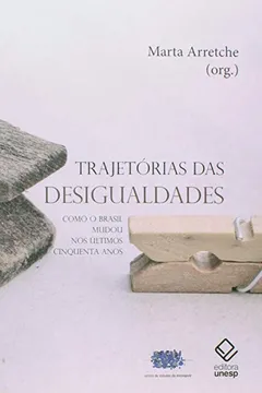 Livro Trajetórias das Desigualdades - Resumo, Resenha, PDF, etc.