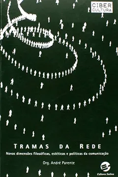 Livro Tramas da Rede. Novas Dimensões Filosóficas, Estéticas e Políticas da Cognição - Resumo, Resenha, PDF, etc.