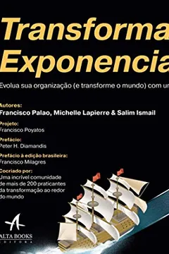 Livro Transformações Exponenciais: Evolua sua Organização (e Transforme o Mundo) com um ExO Sprint de 10 Semanas - Resumo, Resenha, PDF, etc.