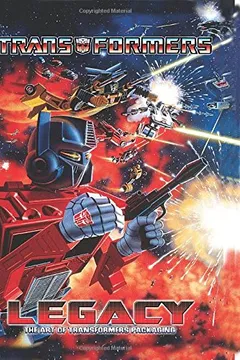Livro Transformers Legacy: The Art of Transformers Packaging - Resumo, Resenha, PDF, etc.
