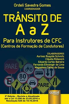 Livro Trânsito de A à Z. Para Instrutores de CFC (Centros de Formação de Condutores) - Resumo, Resenha, PDF, etc.