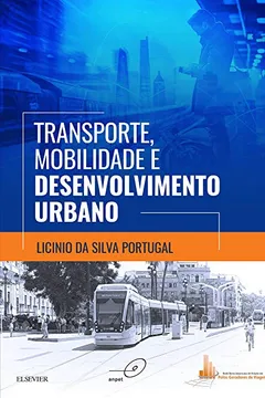 Livro Transporte, Mobilidade e Desenvolvimento Urbano - Resumo, Resenha, PDF, etc.
