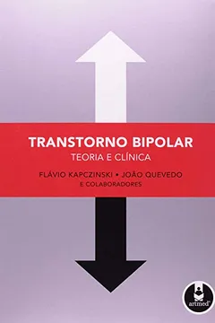 Livro Transtorno Bipolar. Teoria e Clínica - Resumo, Resenha, PDF, etc.