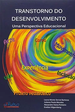 Livro Transtorno do Desenvolvimento. Uma Perspectiva Educacional - Resumo, Resenha, PDF, etc.