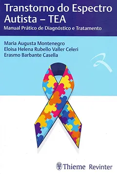 Livro Transtorno do Espectro Autista - TEA: Manual Prático de Diagnóstico e Tratamento - Resumo, Resenha, PDF, etc.