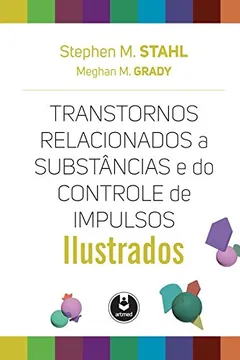 Livro Transtornos Relacionados a Substâncias e do Controle de Impulsos - Resumo, Resenha, PDF, etc.