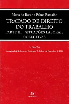 Livro Tratado de Direito do Trabalho: Parte III - Situações Laboriais Colectivas - Resumo, Resenha, PDF, etc.