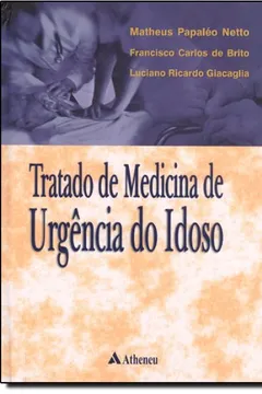 Livro Tratado de Medicina de Urgência do Idoso - Resumo, Resenha, PDF, etc.