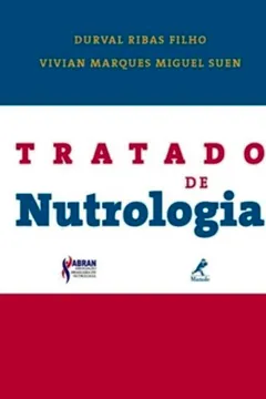 Livro Tratado de Nutrologia - Resumo, Resenha, PDF, etc.