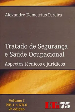 Livro Tratado de Segurança e Saúde Ocupacional - Volume 1 - Resumo, Resenha, PDF, etc.