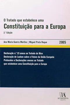 Livro Tratado Que Estabelece Uma Constituicao Para A Europa, O - Resumo, Resenha, PDF, etc.