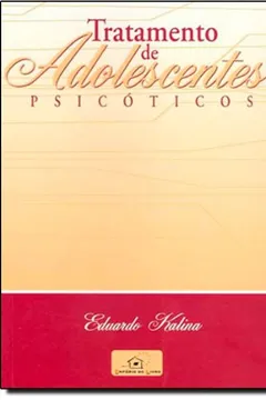Capa do livro Tratamento De Adolescentes Psicóticos