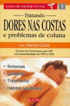 Livro Tratando Dores Nas Costas E Problemas De Coluna - Resumo, Resenha, PDF, etc.