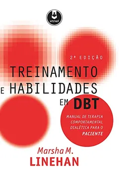 Livro Treinamento de Habilidades em DBT. Paciente - Resumo, Resenha, PDF, etc.