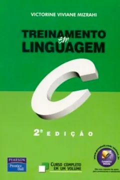 Livro Treinamento em Linguagem C - Curso Completo em 1 Volume - Resumo, Resenha, PDF, etc.