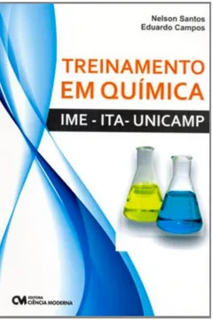 Livro Treinamento Em Química. IME - ITA - UNICAMP - Resumo, Resenha, PDF, etc.