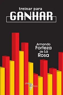 Livro Treinar Para Ganhar - Resumo, Resenha, PDF, etc.