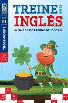 Livro Treine seu inglês - Mais de 100 páginas de jogos - Fácil - Médio - Difícil - Livro 21 - Resumo, Resenha, PDF, etc.