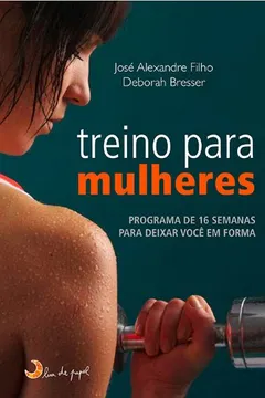Livro Treino Para Mulheres - Resumo, Resenha, PDF, etc.