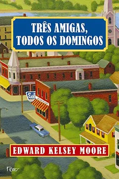 Livro Três Amigas, Todos Os Domingos - Resumo, Resenha, PDF, etc.