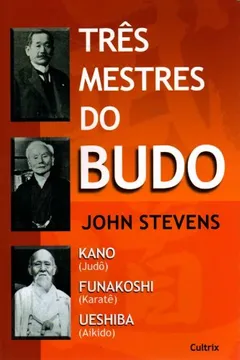 Capa do livro Três Mestres do Budo