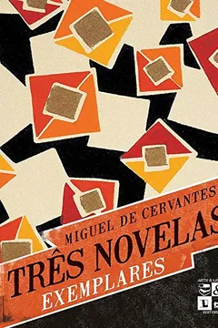 Livro Três Novelas Exemplares - Resumo, Resenha, PDF, etc.