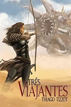 Livro Três Viajantes - Resumo, Resenha, PDF, etc.