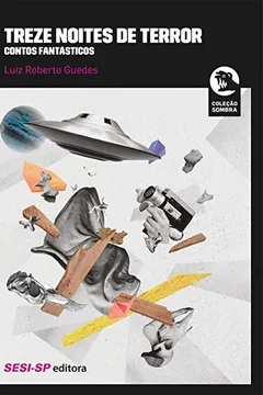 Capa do livro Treze Noites de Terror. Contos Fantásticos