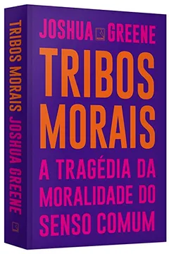 Livro Tribos Morais. A Tragédia da Moralidade do Senso Comum - Resumo, Resenha, PDF, etc.