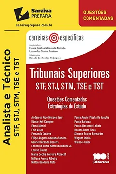 Livro Tribunais Superiores. STF, STJ, STM, TSE e TST - Coleção Carreiras Específicas - Resumo, Resenha, PDF, etc.