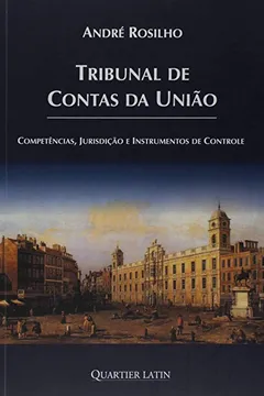 Livro Tribunal de Contas da União - Resumo, Resenha, PDF, etc.