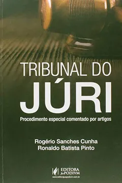 Livro Tribunal do Júri. Procedimento Especial Comentado por Artigos - Resumo, Resenha, PDF, etc.