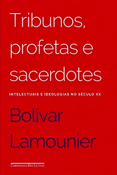Livro Tribunos, Profetas e Sacerdotes - Resumo, Resenha, PDF, etc.