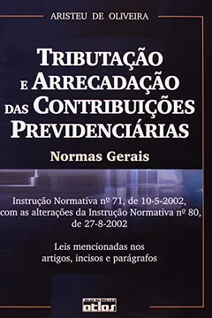 Livro Tributação e Arrecadação das Contribuições Previdenciárias. Normas Gerais - Resumo, Resenha, PDF, etc.