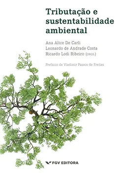 Livro Tributação e Sustentabilidade Ambiental - Resumo, Resenha, PDF, etc.