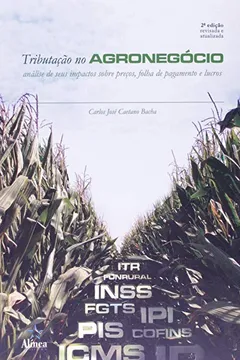 Capa do livro Tributacao No Agronegocio - Analise De Seus Impactos Sobre Precos, Fol