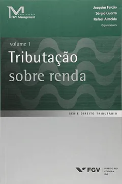 Livro Tributação Sobre a Renda - Volume 1 - Resumo, Resenha, PDF, etc.