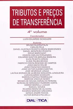 Capa do livro Tributos E Preços De Transferência - Volume 4