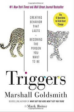 Livro Triggers: Creating Behavior That Lasts--Becoming the Person You Want to Be - Resumo, Resenha, PDF, etc.