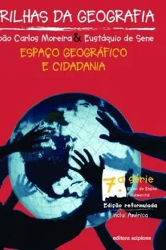 Livro Trilhas Da Geografia. Espaço Geográfico E Cidadania - 8º Ano. 7ª Série. Coleção Trilhas Da Geografia - Resumo, Resenha, PDF, etc.