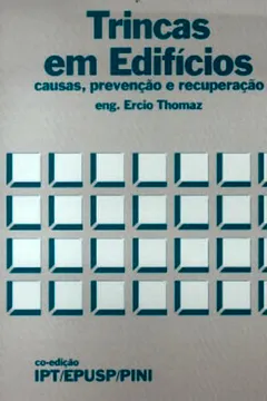 Livro Trincas em Edifícios. Causas, Prevenção e Recuperação - Resumo, Resenha, PDF, etc.