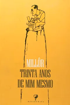 Livro Trinta Anos De Mim Mesmo - Resumo, Resenha, PDF, etc.