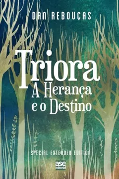 Livro Triora (Special Extended Version): A Heranca E O Destino - Resumo, Resenha, PDF, etc.